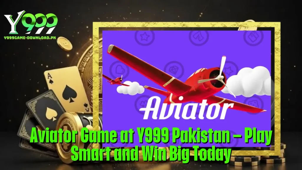 Aviator Game at Y999 Pakistan – Play Smart and Win Big Today 3 Aviator Game at Y999 Pakistan – Play Smart and Win Big Today