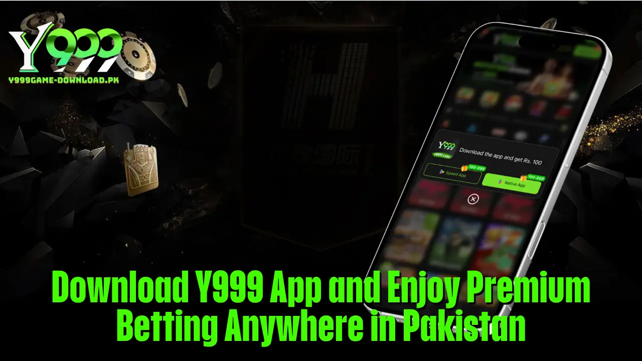 Download Y999 App and Enjoy Premium Betting Anywhere in Pakistan 1 Download Y999 App and Enjoy Premium Betting Anywhere in Pakistan