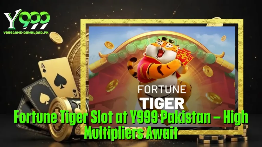 Fortune Tiger Slot at Y999 Pakistan – High Multipliers Await 3 Fortune Tiger Slot at Y999 Pakistan – High Multipliers Await