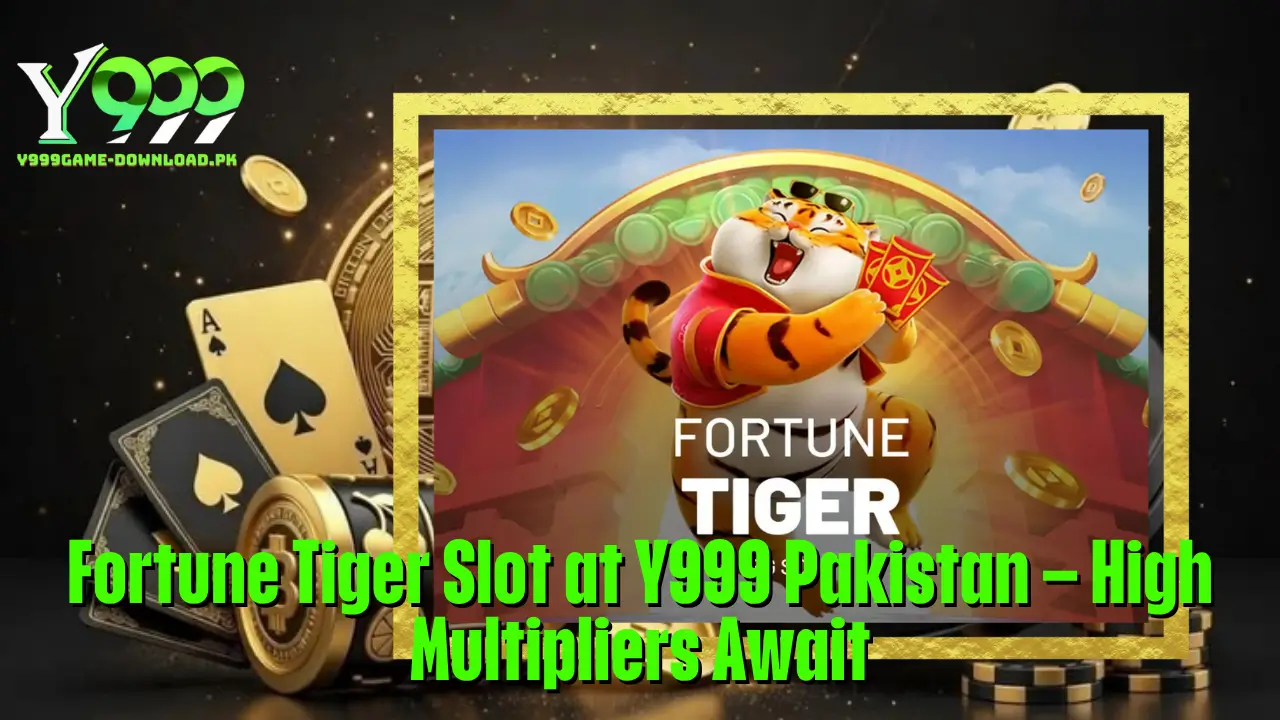 Fortune Tiger Slot at Y999 Pakistan – High Multipliers Await 2 Fortune Tiger Slot at Y999 Pakistan – High Multipliers Await