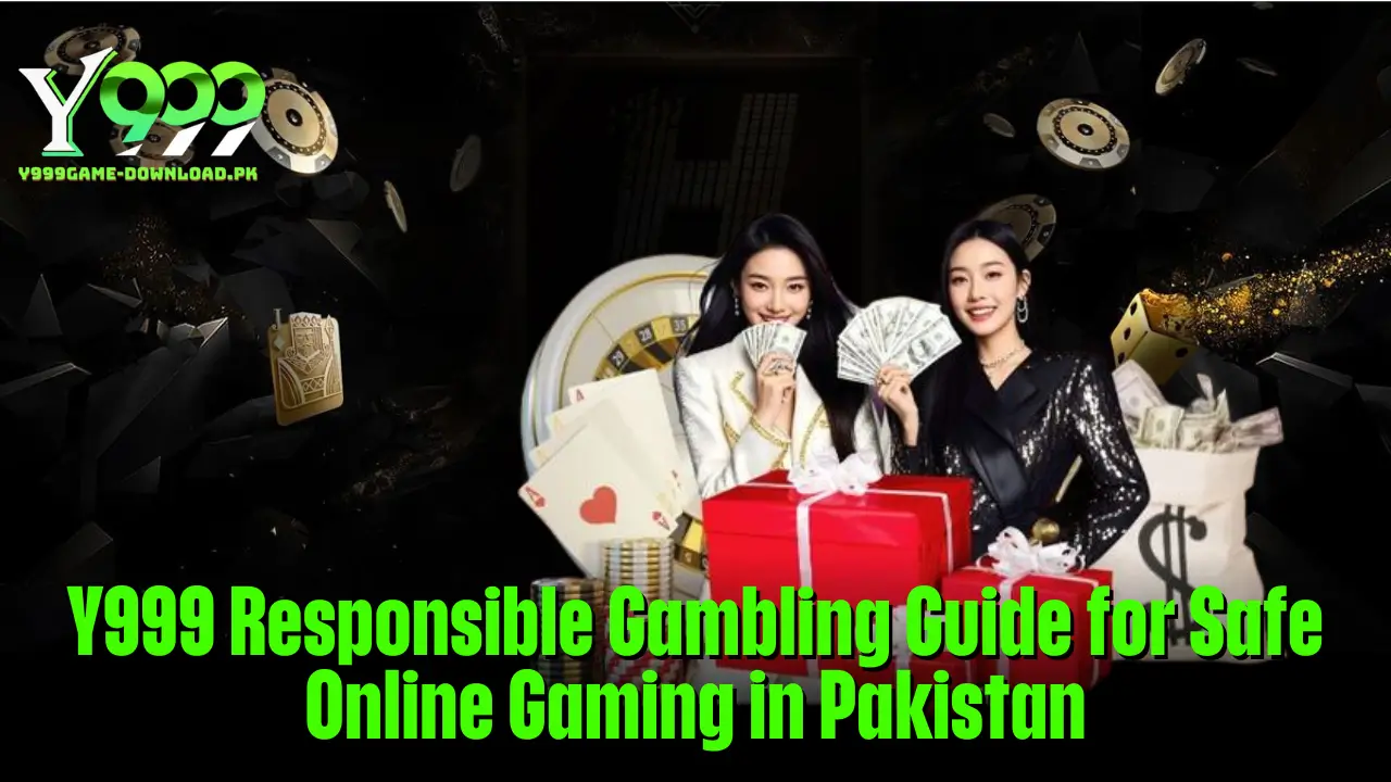 Y999 Responsible Gambling Guide for Safe Online Gaming in Pakistan 1 Y999 Responsible Gambling Guide for Safe Online Gaming in Pakistan